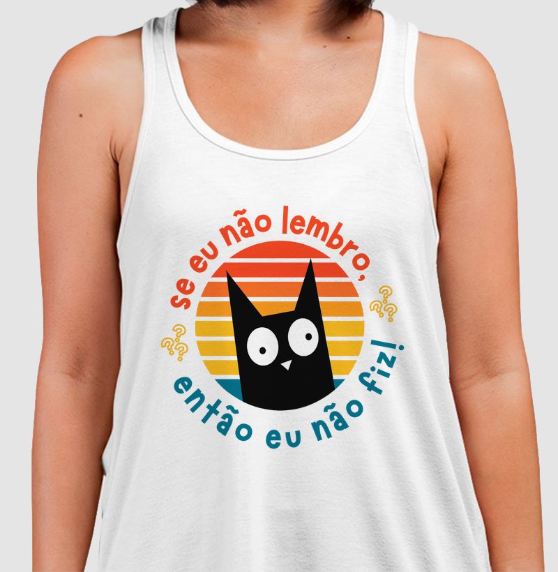 Se eu não lembro eu não fiz