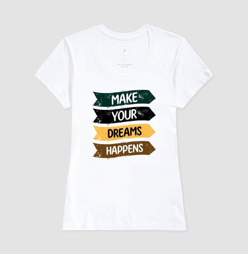 Make Your Dreams Happens*