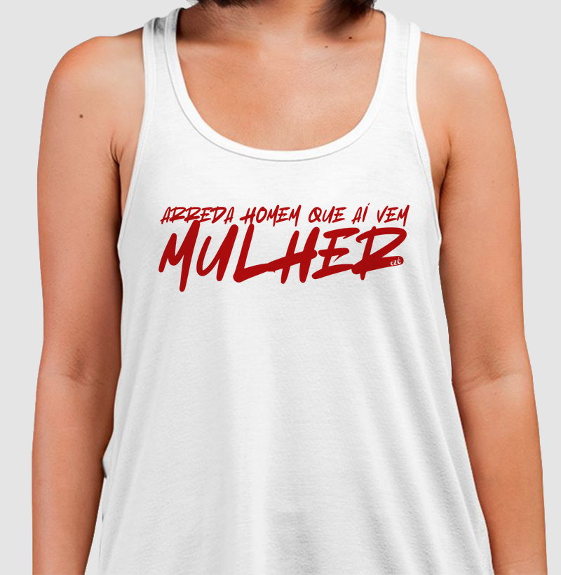 Arreda homem que aí vem mullher