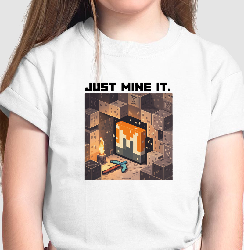 Just Mine It