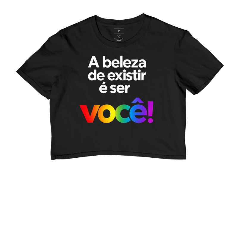A beleza de existir é ser você!