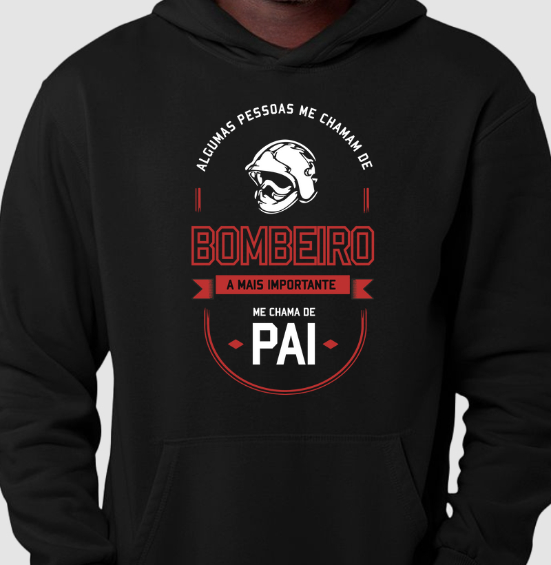 Pai Bombeiro - Moletom