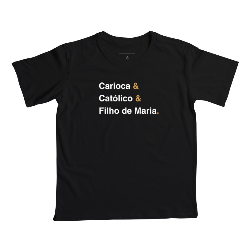 Carioca Católico e Filho de Maria