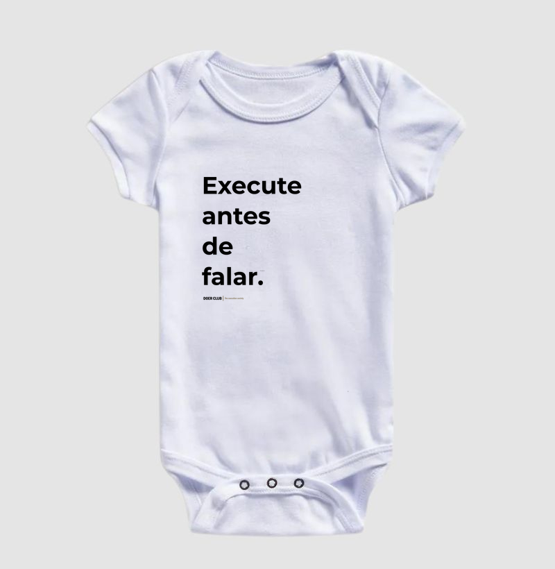 Execute antes de falar.