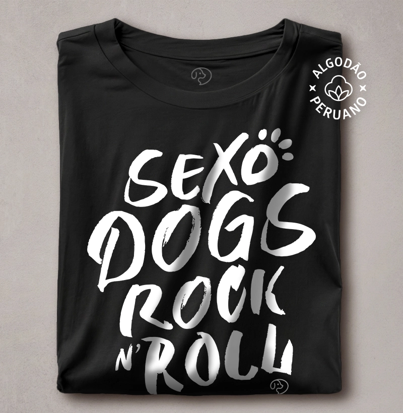 Sexo, Dogs & Rock n Roll