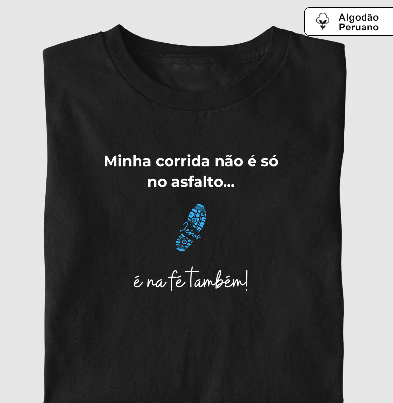 Minha corrida não é só no asfalto, é na fé também