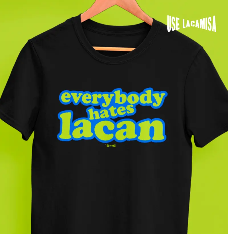 Everybody hates Lacan