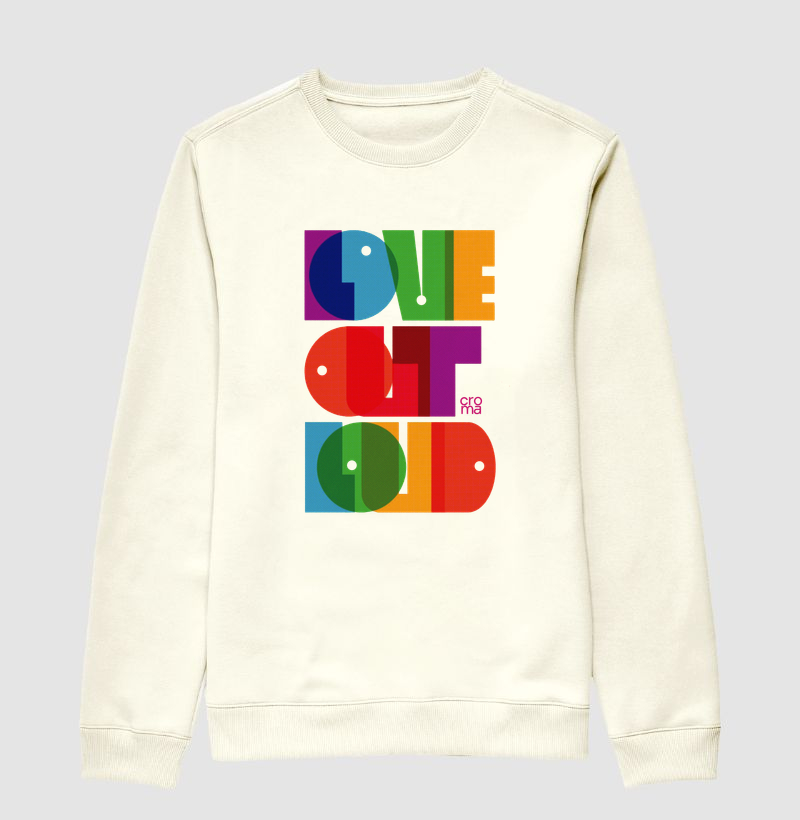 Moletom Love Out Loud