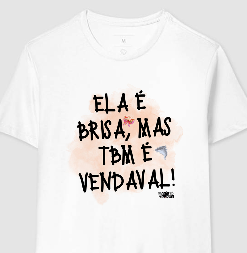 Ela é Brisa mas Também é Vendaval