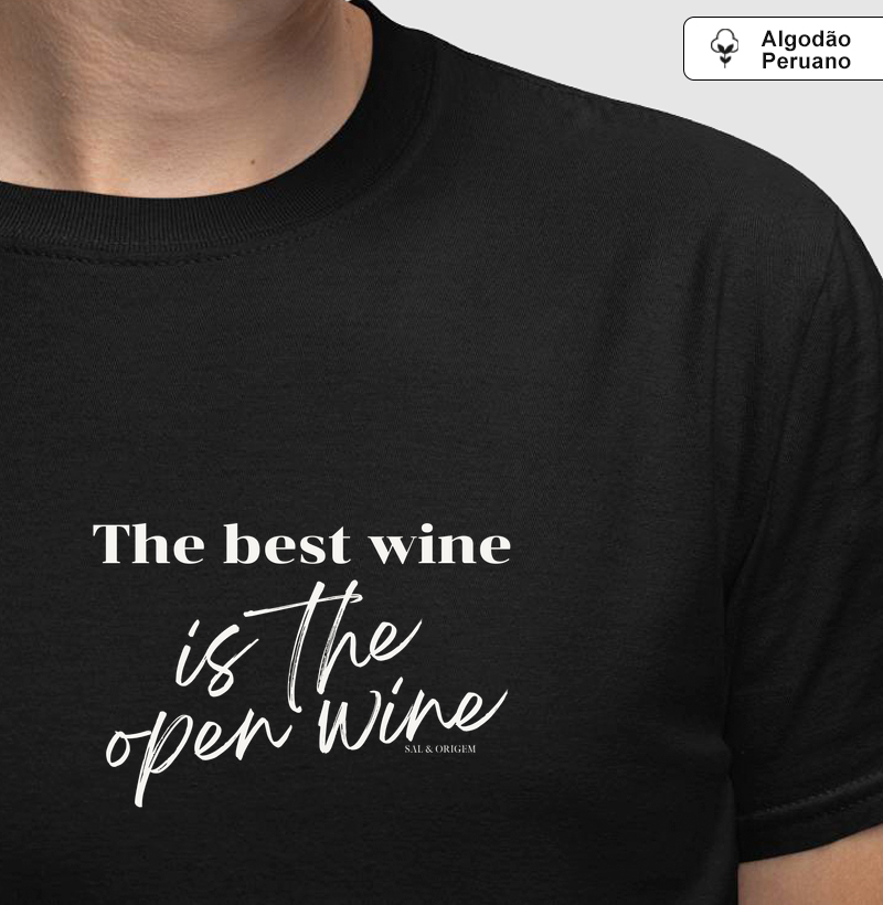 The best wine is the open wine