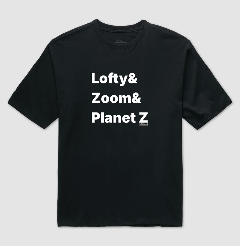 Lofty & Zoom & Planet Z