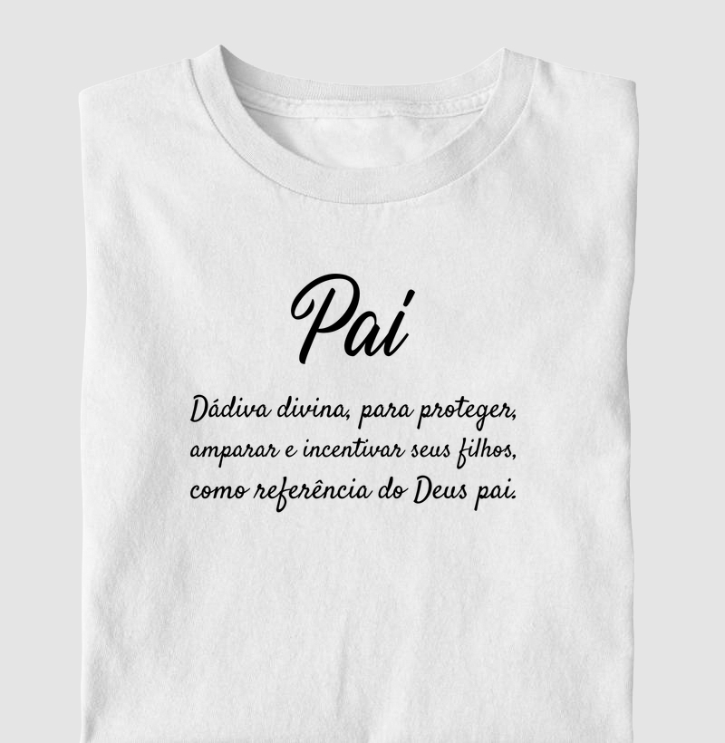 Camiseta Pai Dádiva Divina