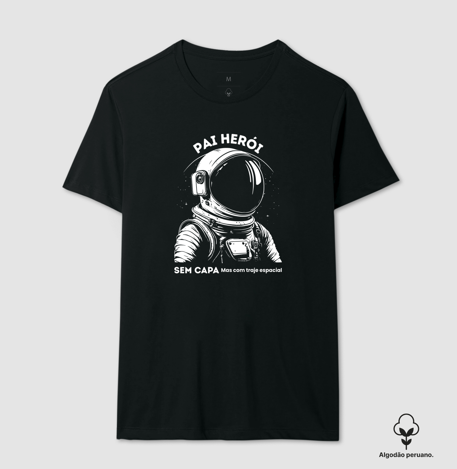 Pai Herói - Camiseta Algodão Peruano
