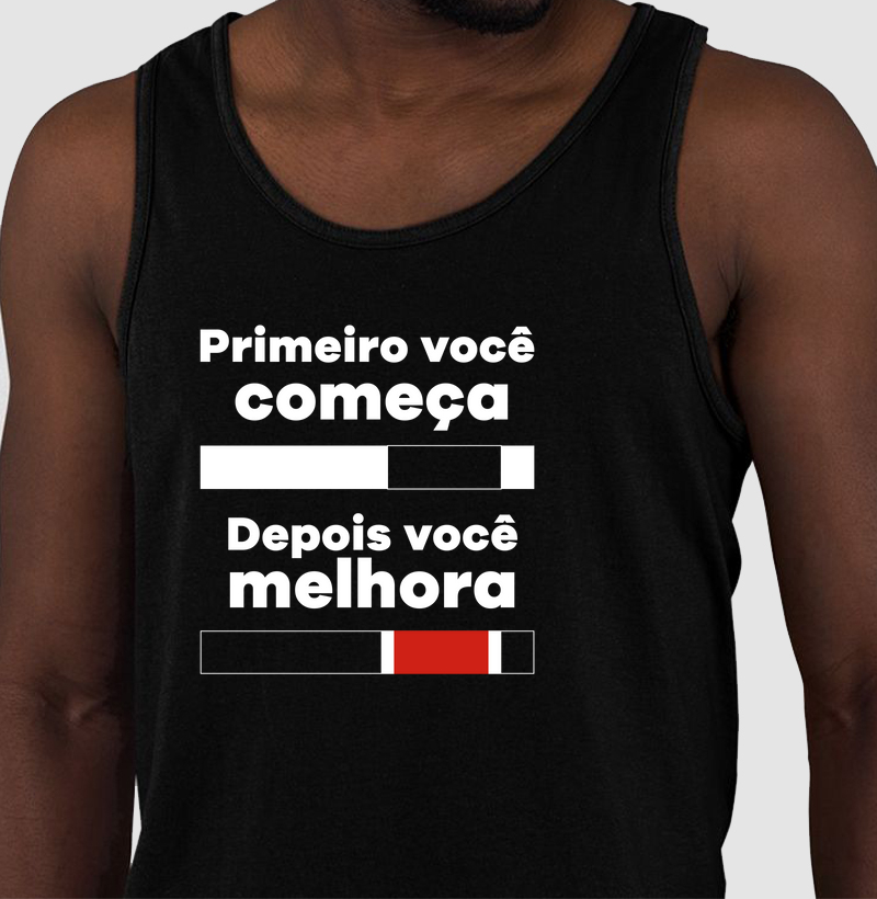 Primeiro você começa