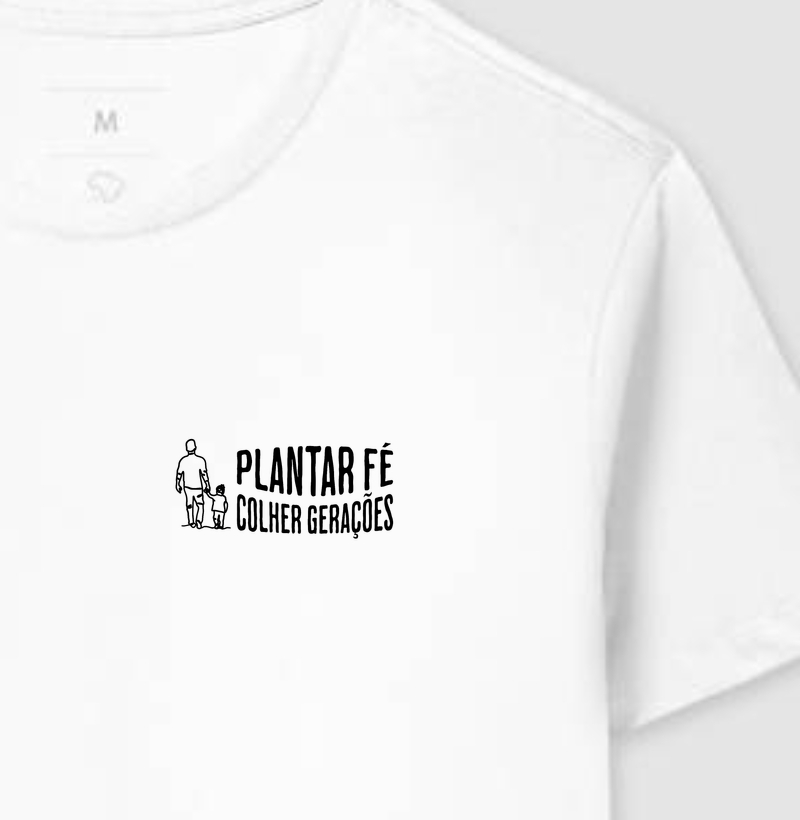 Camiseta Masculina Plantar fé, colher gerações - Camiseta