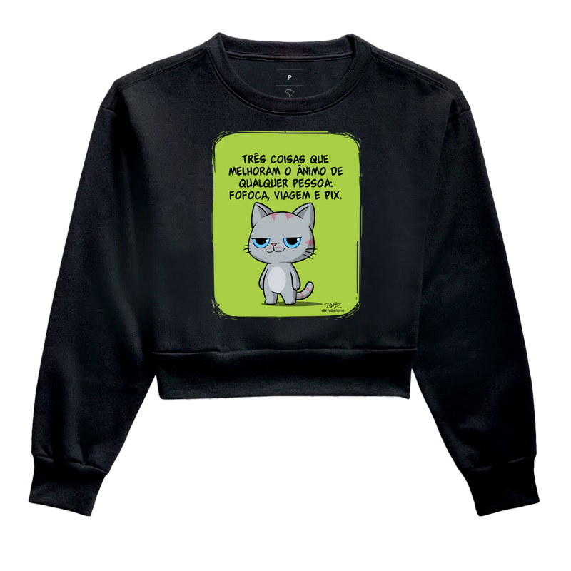 Camiseta Gato Sincero Fofoca Viagem e Pix - Cropped Moletom