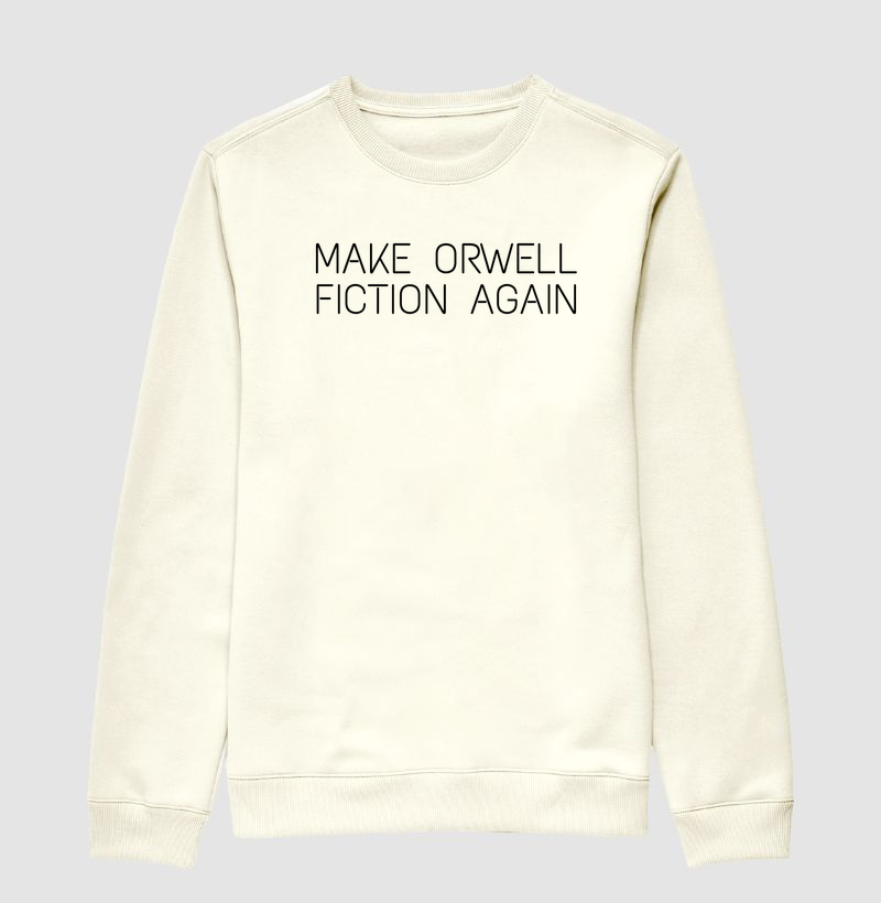 Make Orwell Fiction Again