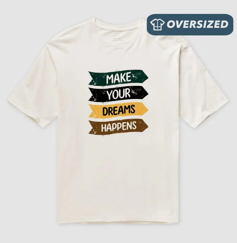Make Your Dreams Happens*