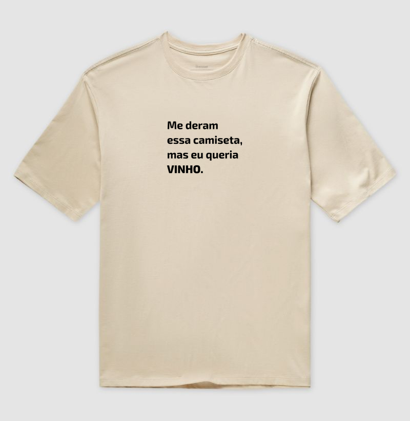 Queria Vinho - Camiseta Oversized