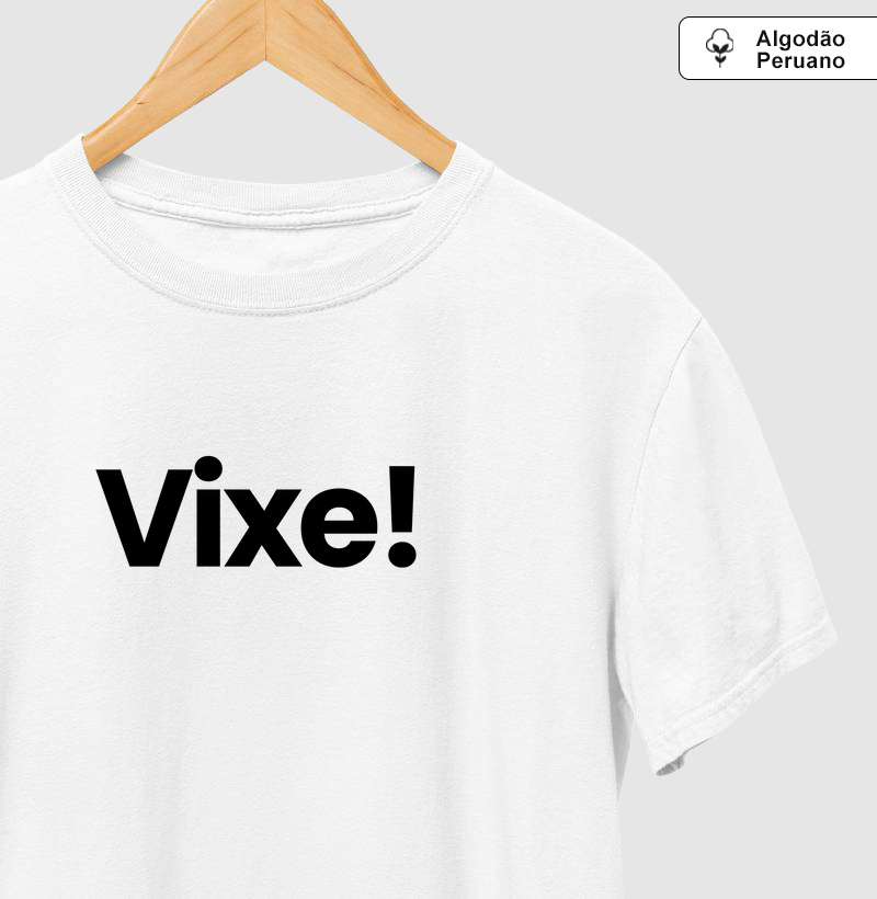 Vixe!
