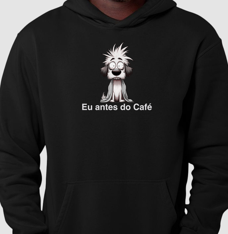 Moletom Eu Antes do Café Monocromática
