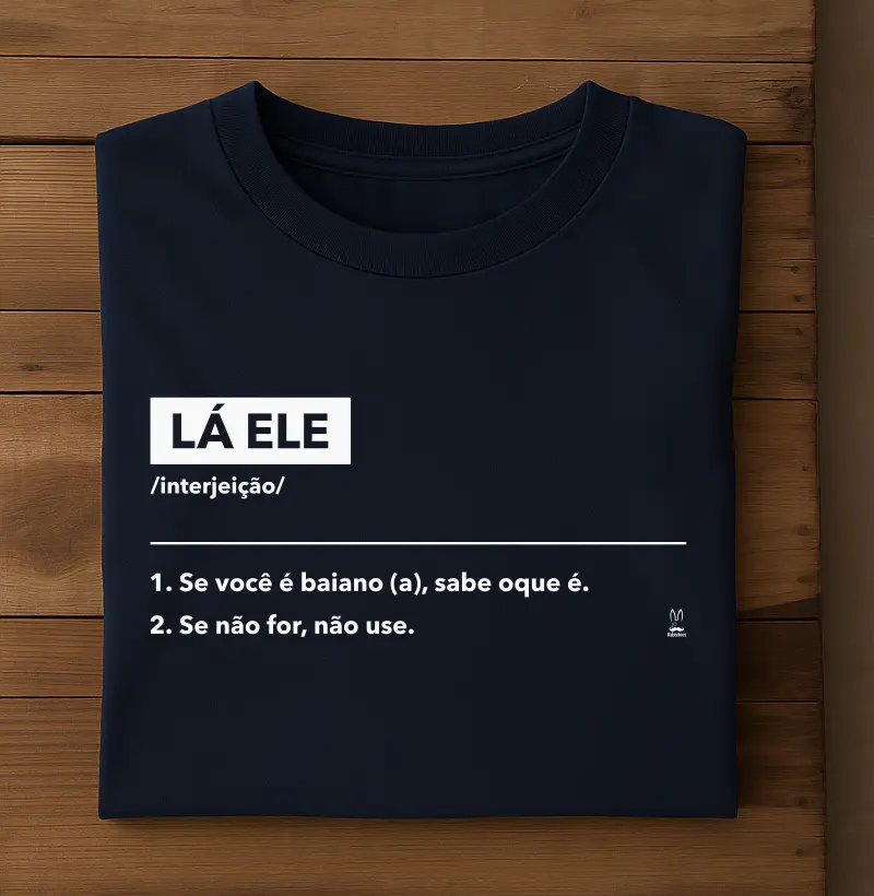 Lá Ele - Gíria Baiana Dicionário