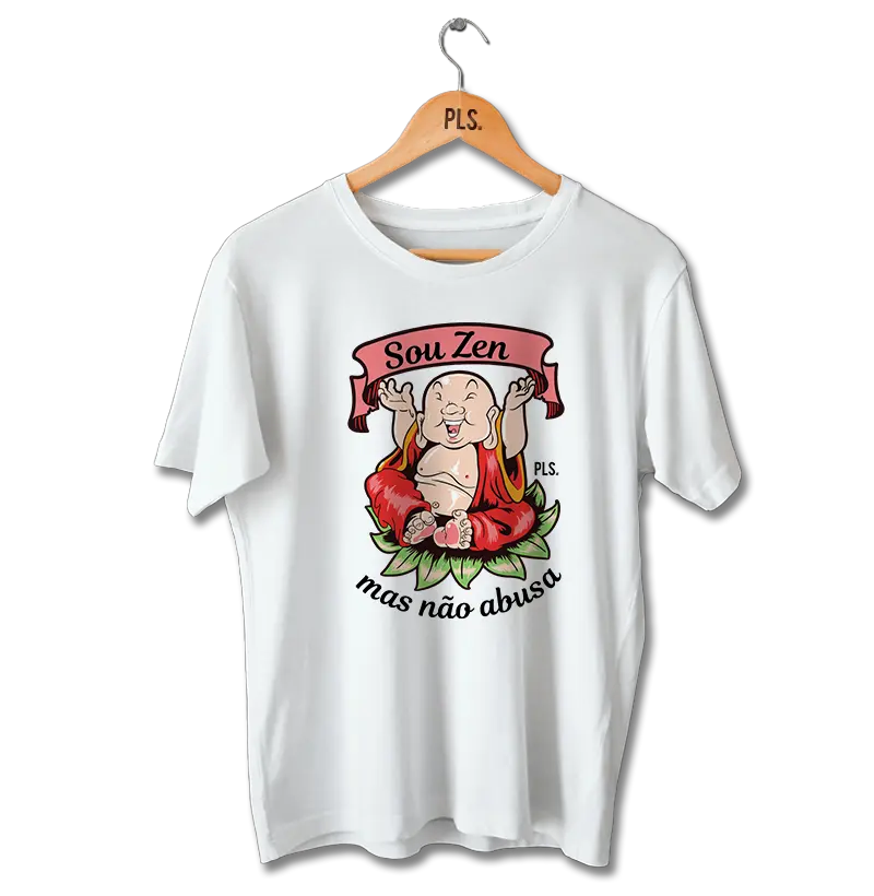 Sou Zen mas não abusa