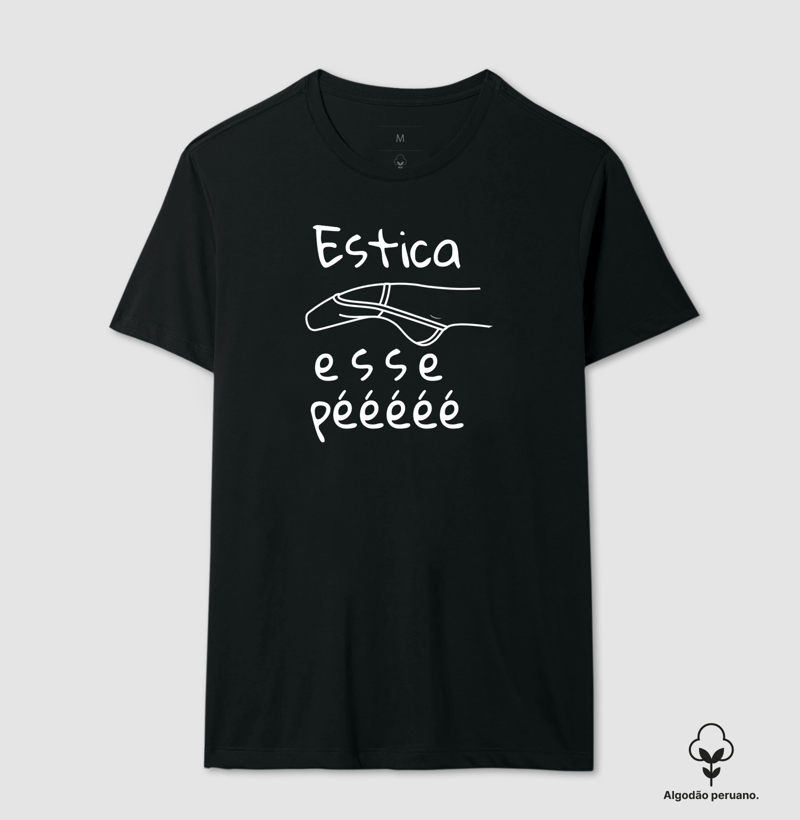 Estica Esse Pééééé (Ponteira Ginástica Rítmica) - Camiseta Algodão Peruano
