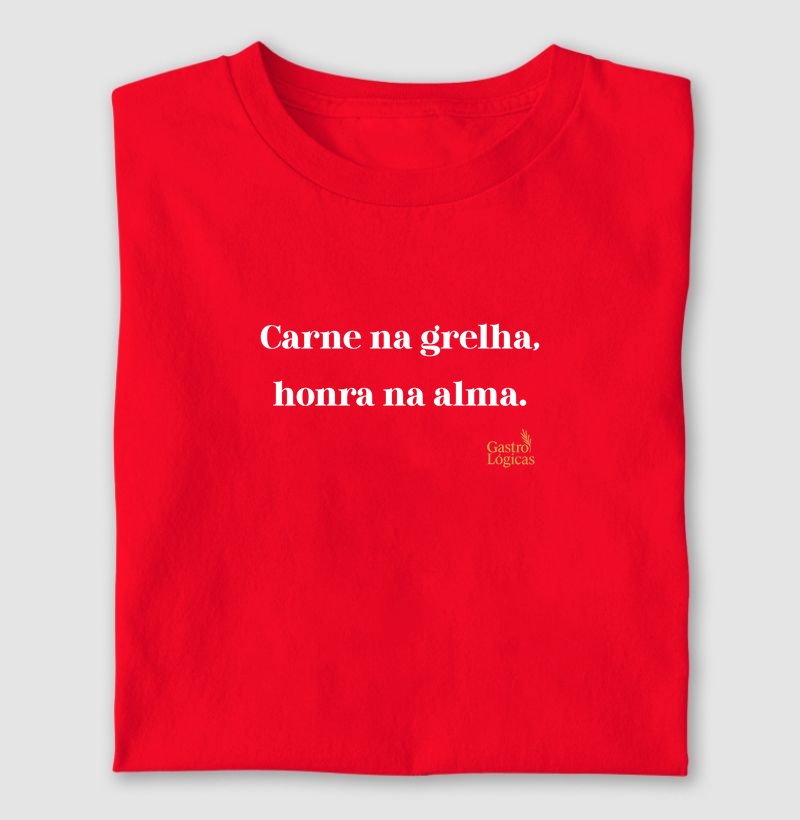 Carne na grelha, honra na alma.