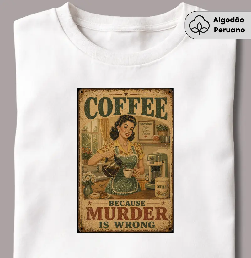 Coffee Because Murder is Wrong
