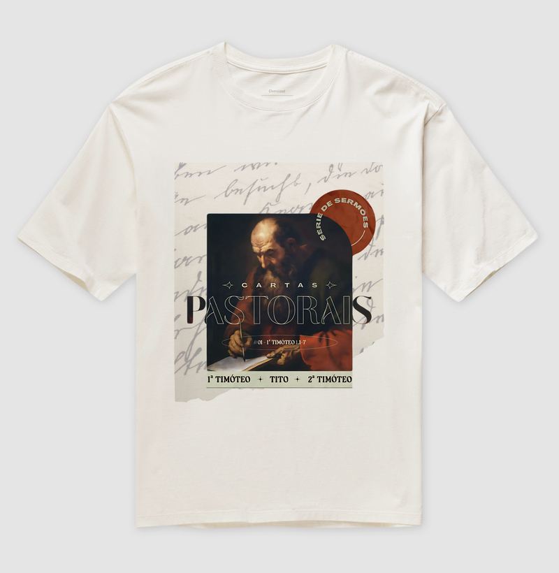 SÉRIE SERMÕES "CARTAS PASTORAIS" AS CARTAS PASTORAIS – 1ª TIMÓTEO TITO E 2ª TIMÓTEO