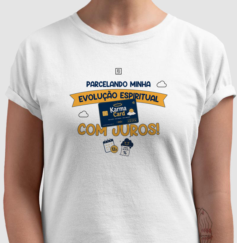 Camiseta Parcelando Minha Evolução Espiritual