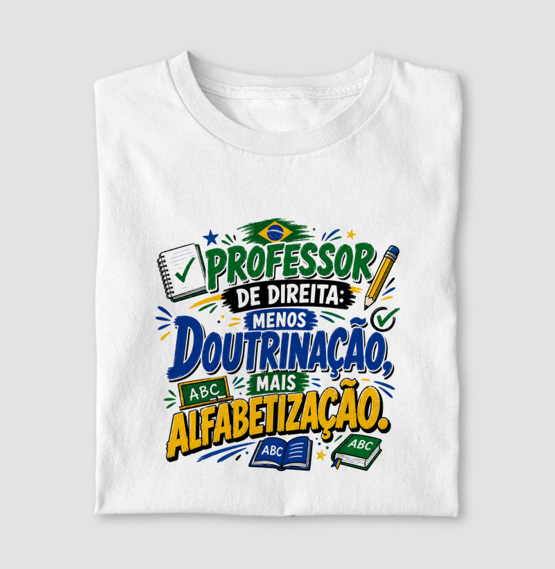 Professor de Direita: Menos Doutrinação, Mais Alfabetização