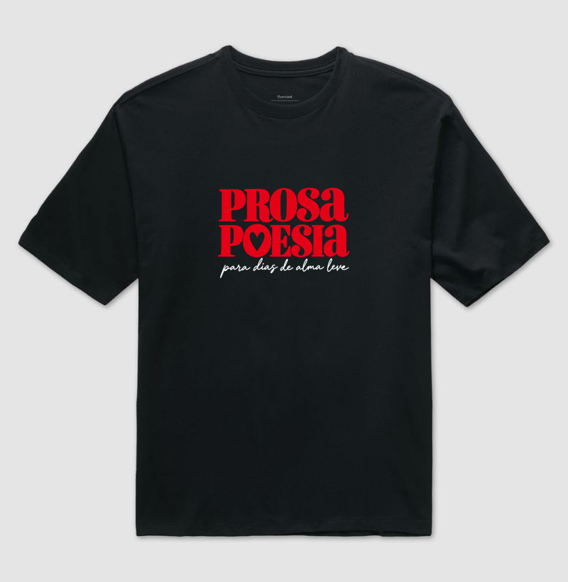 Prosa & Poesia - Camiseta Oversized