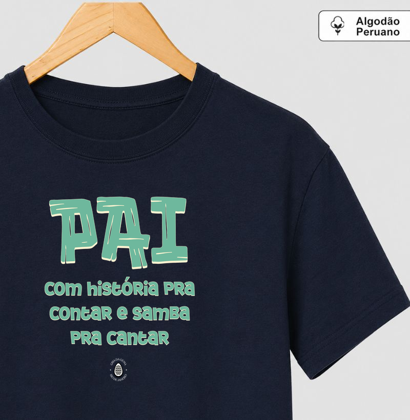 Camiseta Algodão Peruano História pra contar... Samba pra cantar
