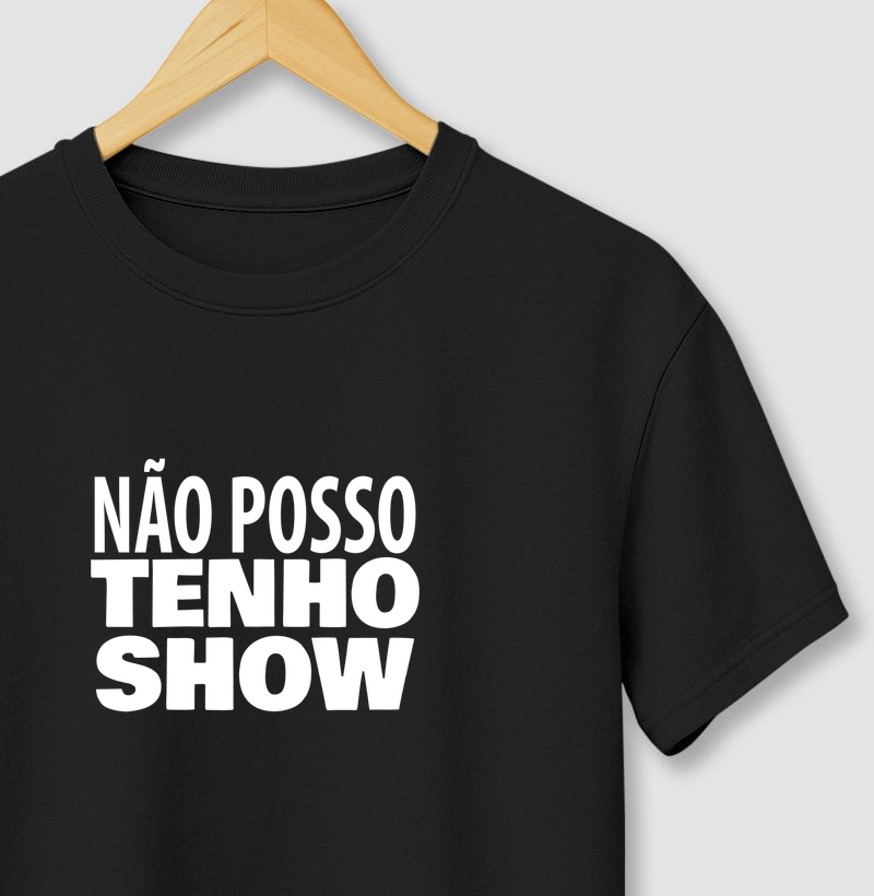 Não posso tenho show!