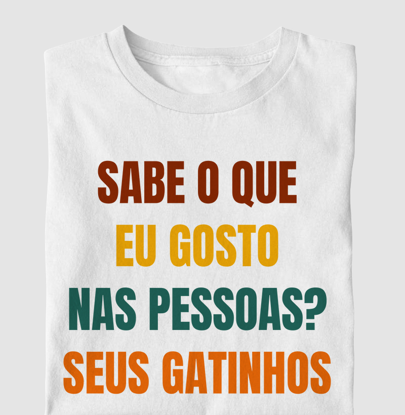 Sabe o que eu gosto nas pessoas? 