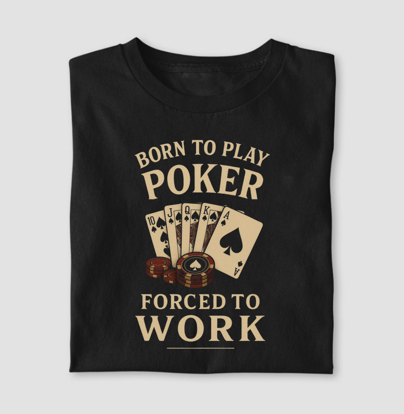 Born to Play Poker