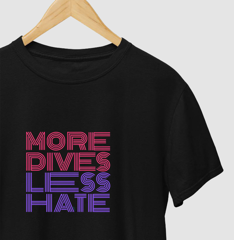 More Dives Less Hate
