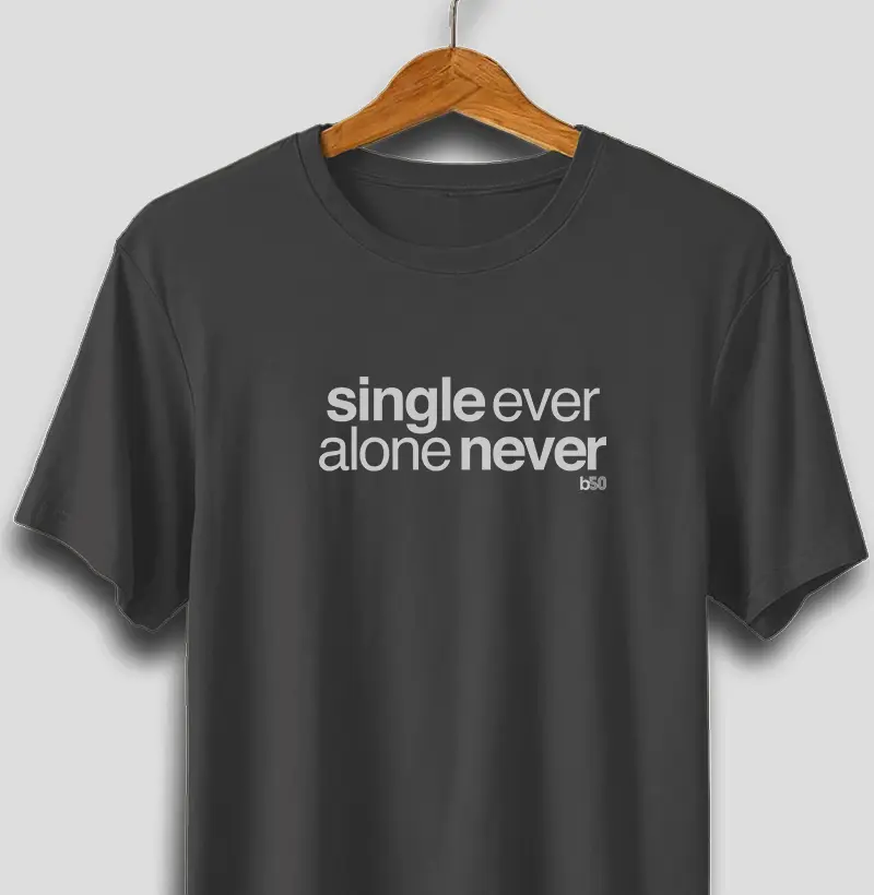 Single Ever Alone Never