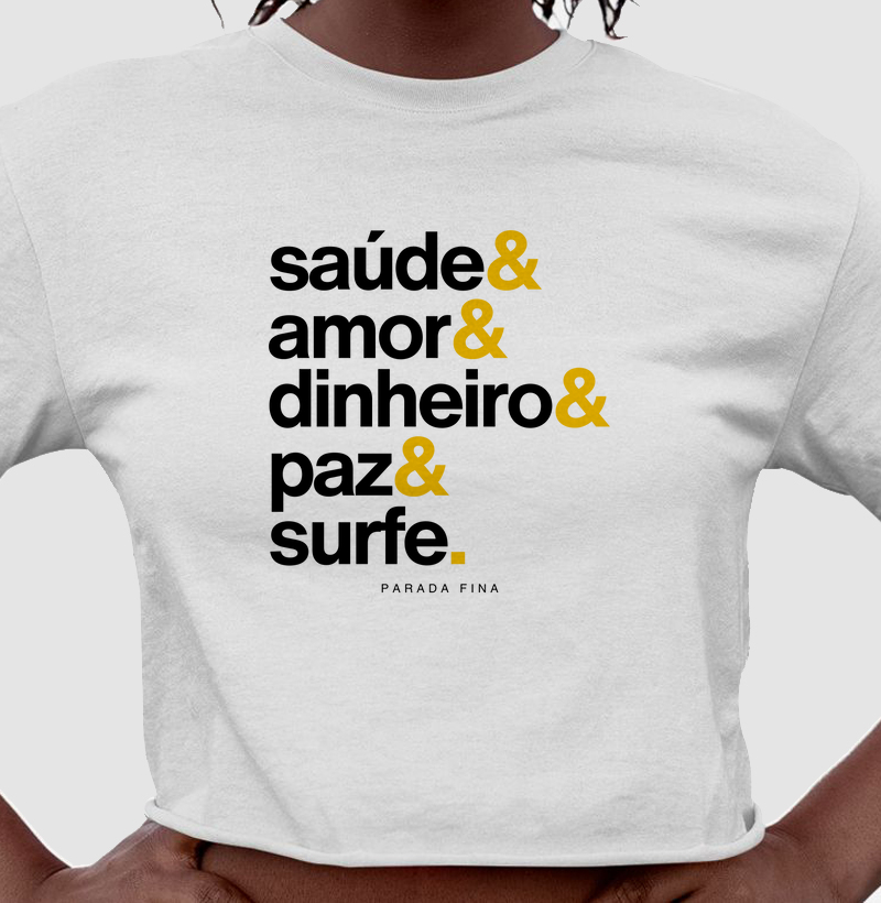 Saúde, amor, dinheiro, paz e surfe
