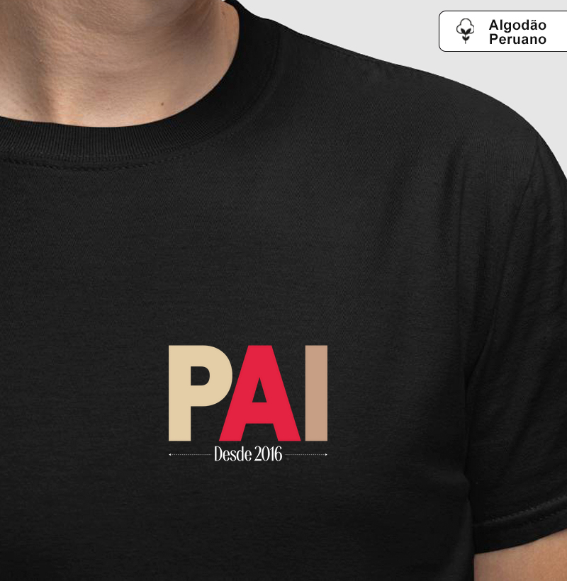 Pai. Desde... (personalize o ano)