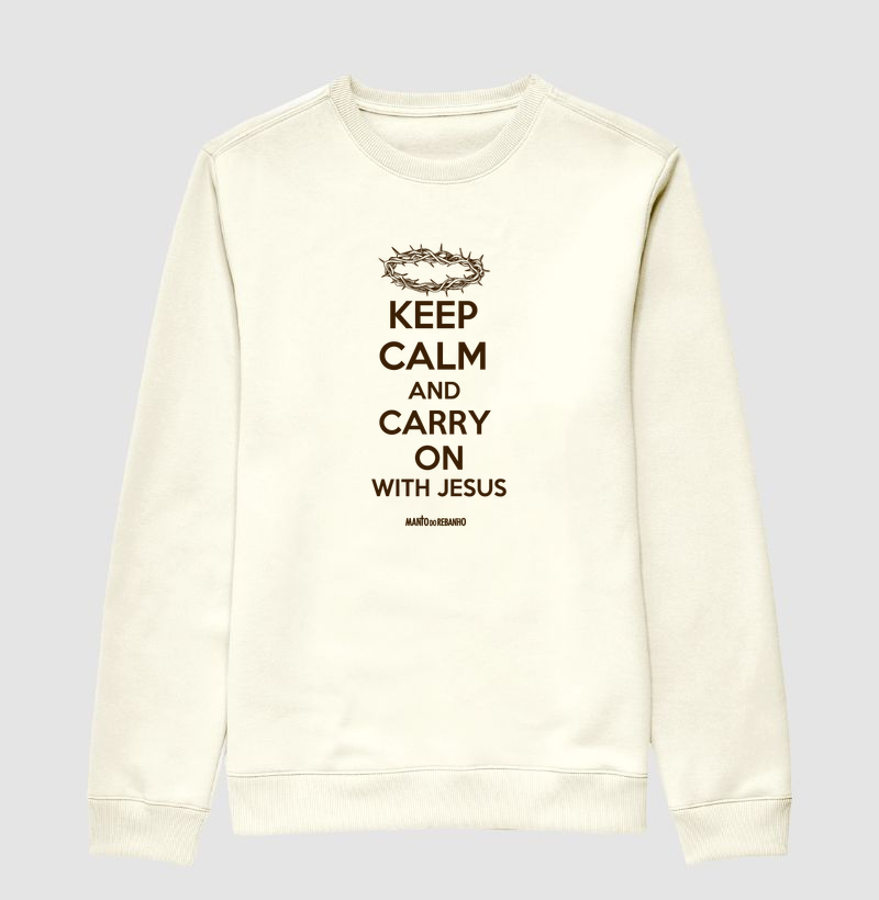 KEEP CALM AND CARRY ON - WITH JESUS