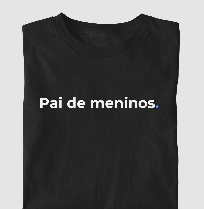Pai de Meninos!