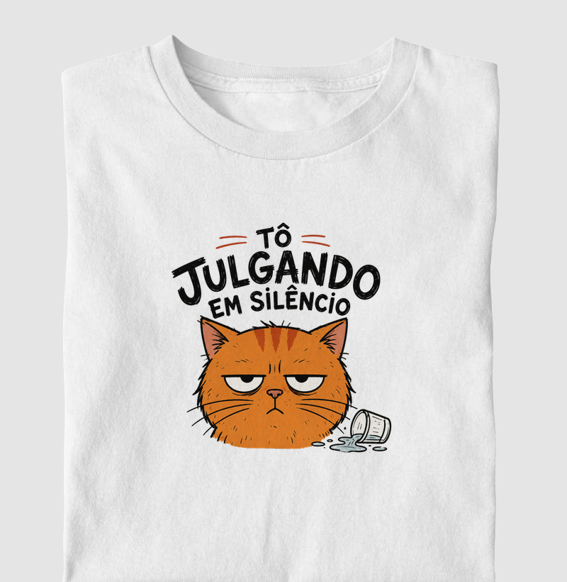 tô julgando em silêncio