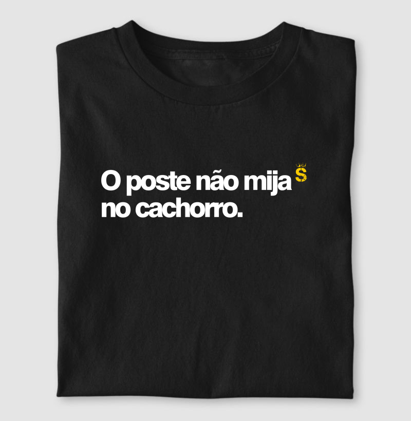 O poste não mija no cachorro