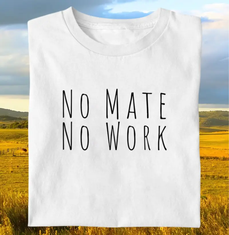 Camiseta No Mate No Work