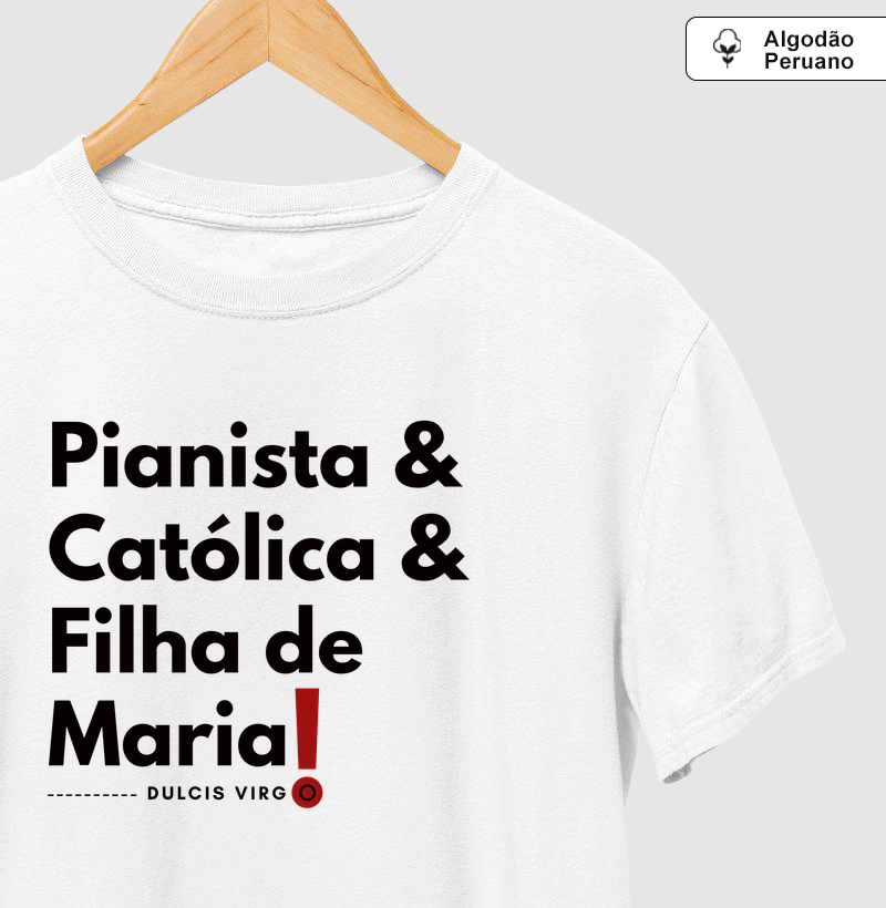 "Pianista" Filha de Maria!