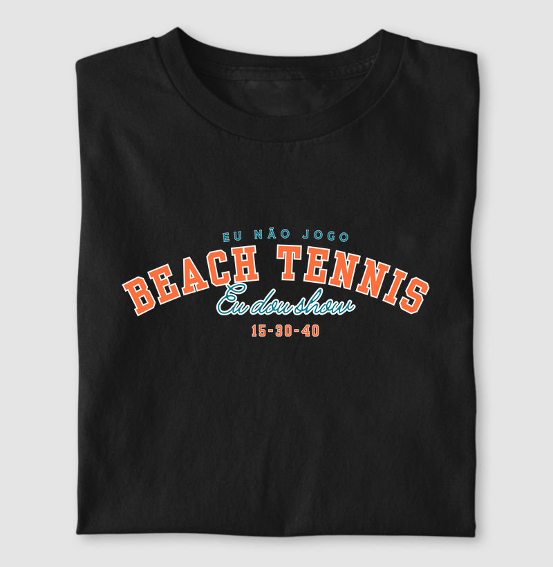 Não jogo BT, dou show