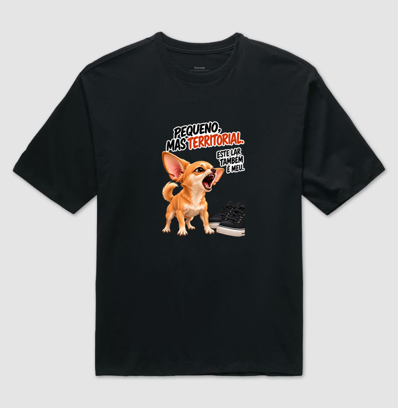 Pequeno mas territorial  - Camiseta Oversized